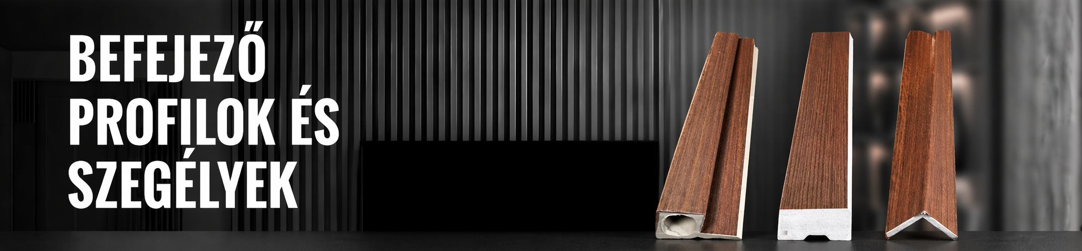 Befejező profilok és szegélyek